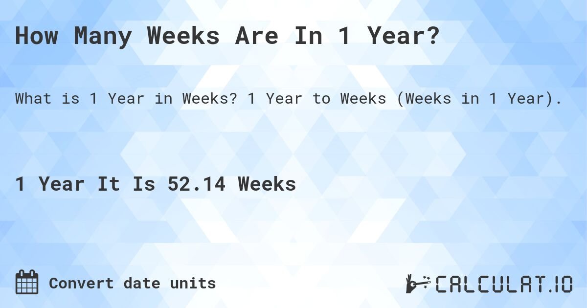 how many weeks in a year